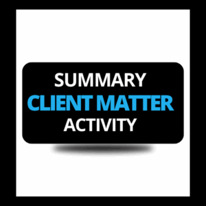 Summary of Client Matter Activity